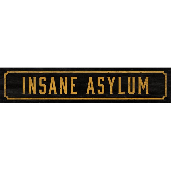 TIN SIGN /" Insane Asylum Entrance Sign/" Sign Wall Decor