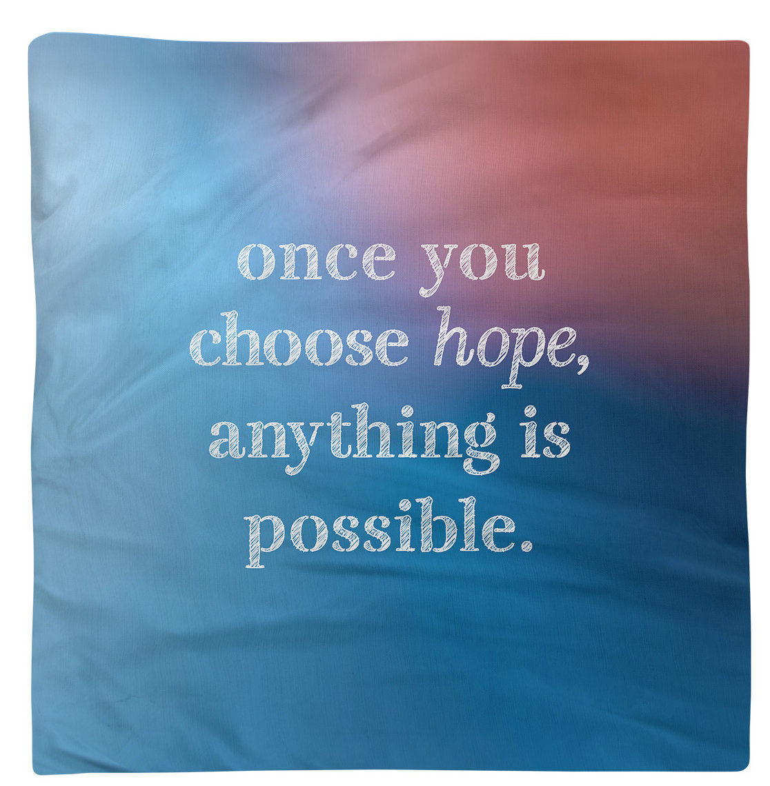 East Urban Home Choose Hope Quote Napkin Wayfair