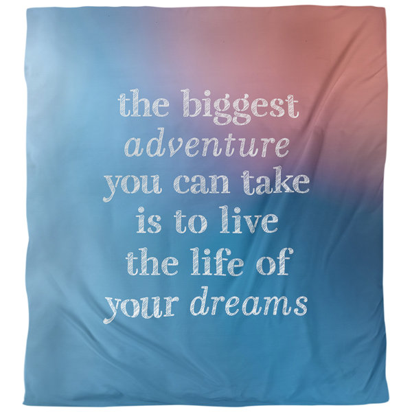 East Urban Home Quotes The Biggest Adventure Single Reversible Duvet Cover Wayfair