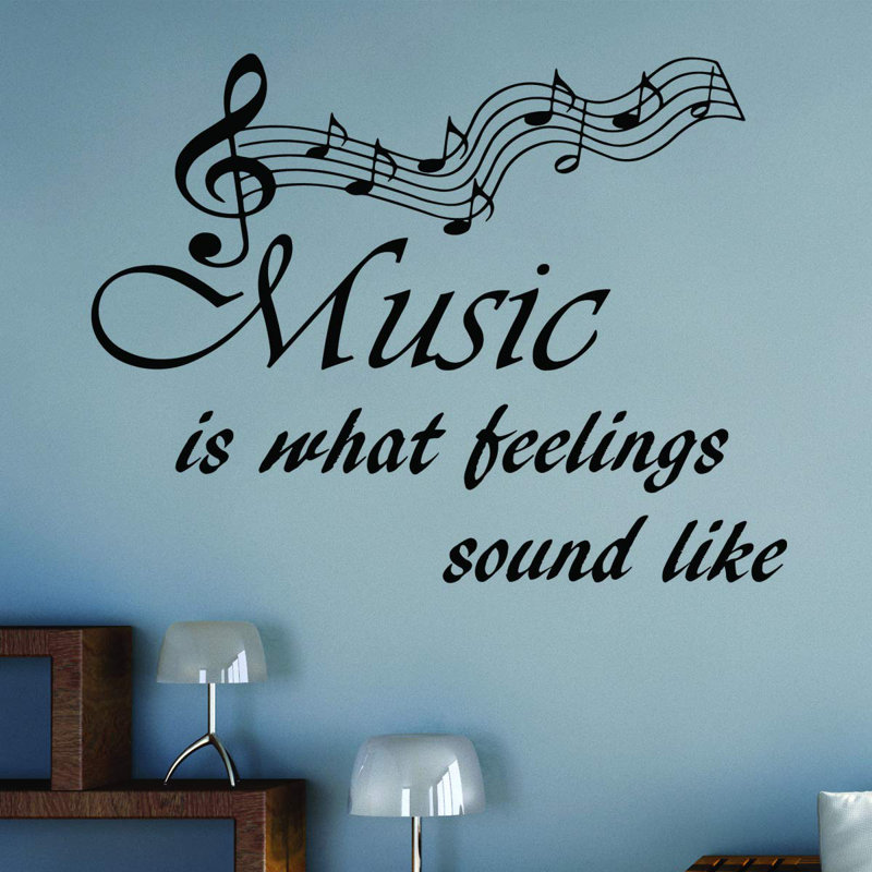Winston Porter Music Is What Feelings Sound Like Quotes Wall Decal