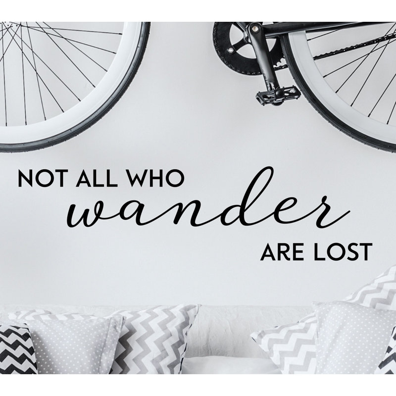 Winston Porter Not All Who Wander Are Lost Wall Decal Reviews Wayfair