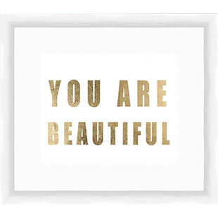 You Are Beautiful Wall Art Wayfair You Are Beautiful Framed Textual Art
