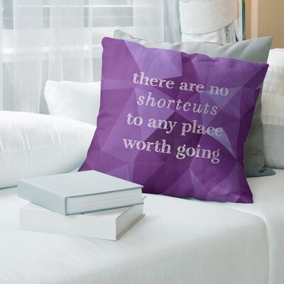 No Shortcuts Quote Pillow Cover East Urban Home Size: 18