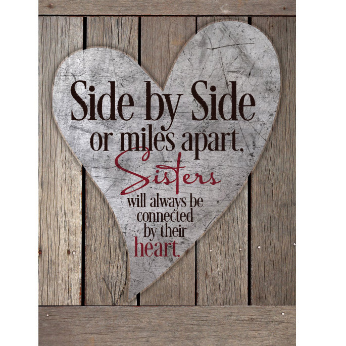 Side By Side Or Miles Apart, Sisters New Horizons' Wood Plaque