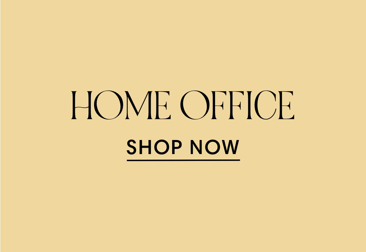 HOMLE OFFICE SHOP NOW 