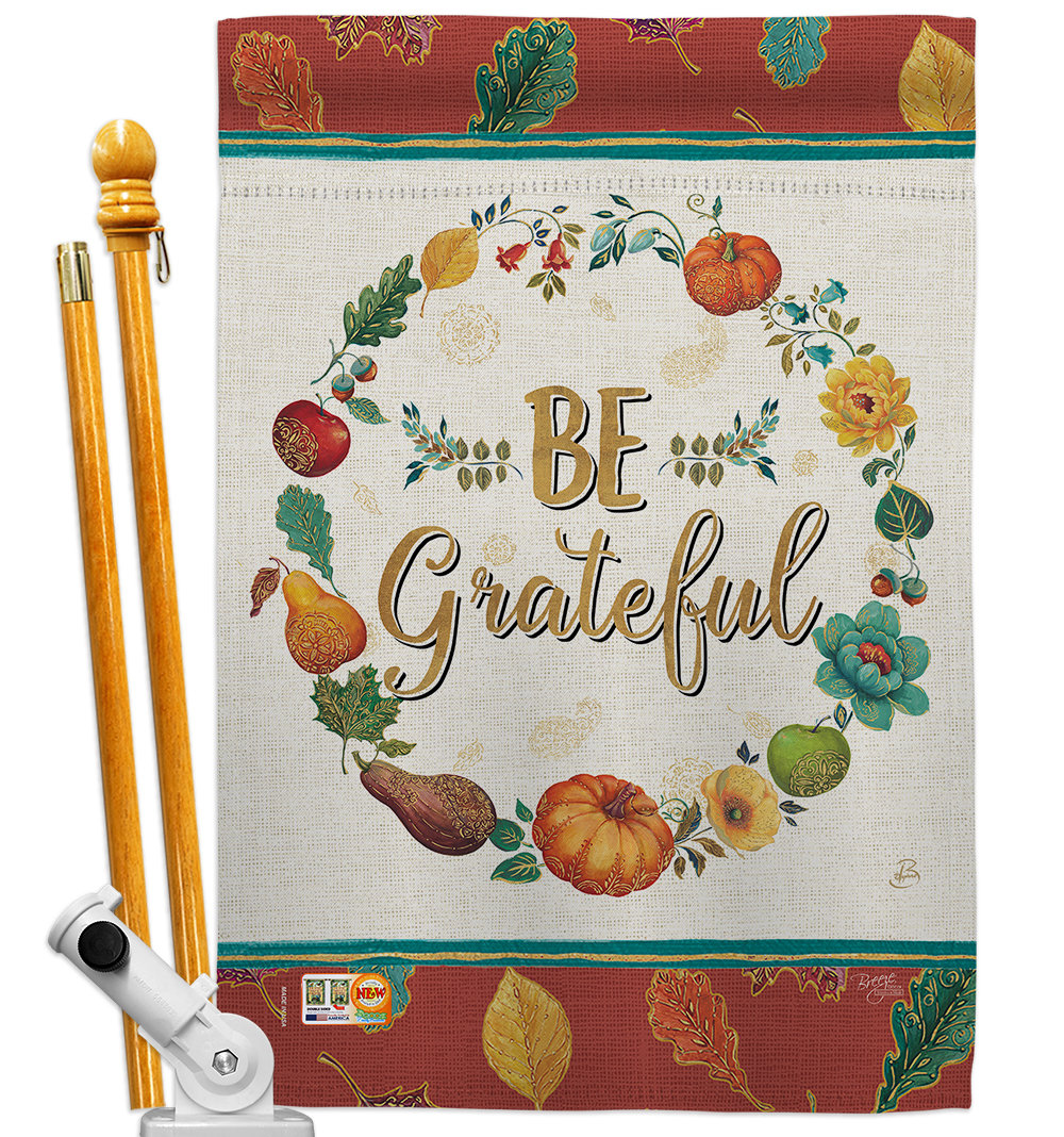 Breeze Decor Bo Be Grateful 2 Sided Polyester 40 X 28 In Flag Set Wayfair