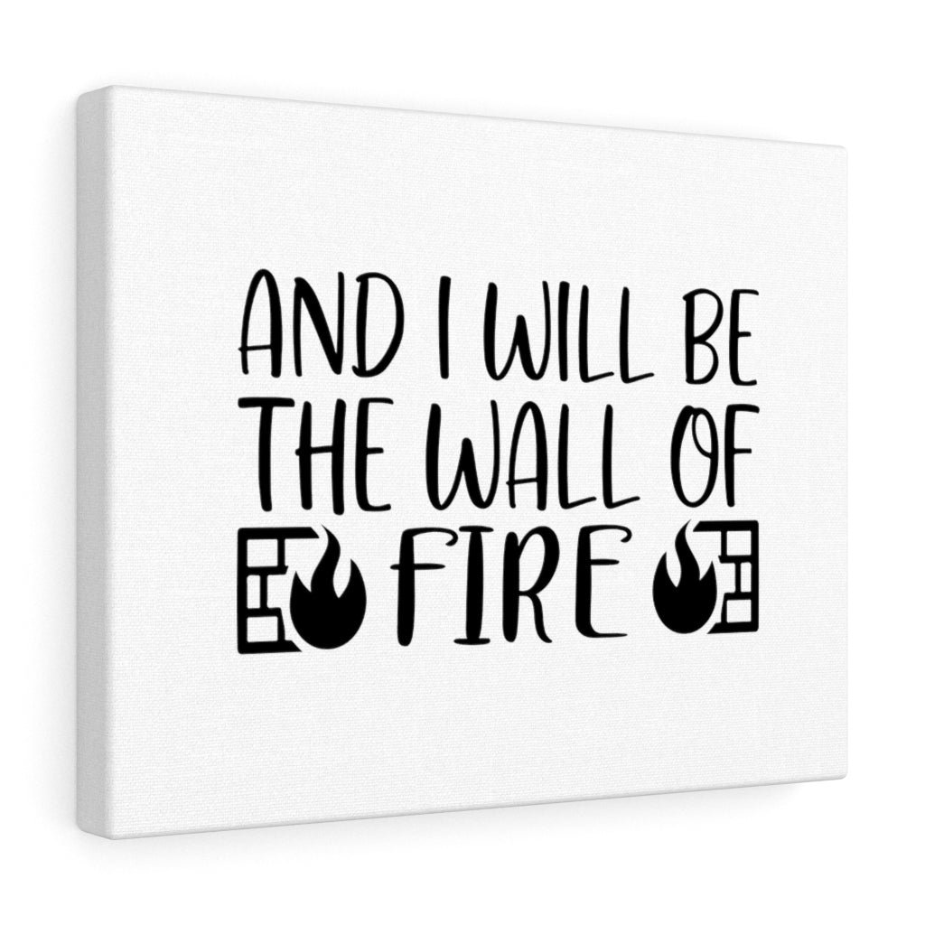 Trinx And I Will Be The Wall of Fire Christian Wall Art Bible Verse