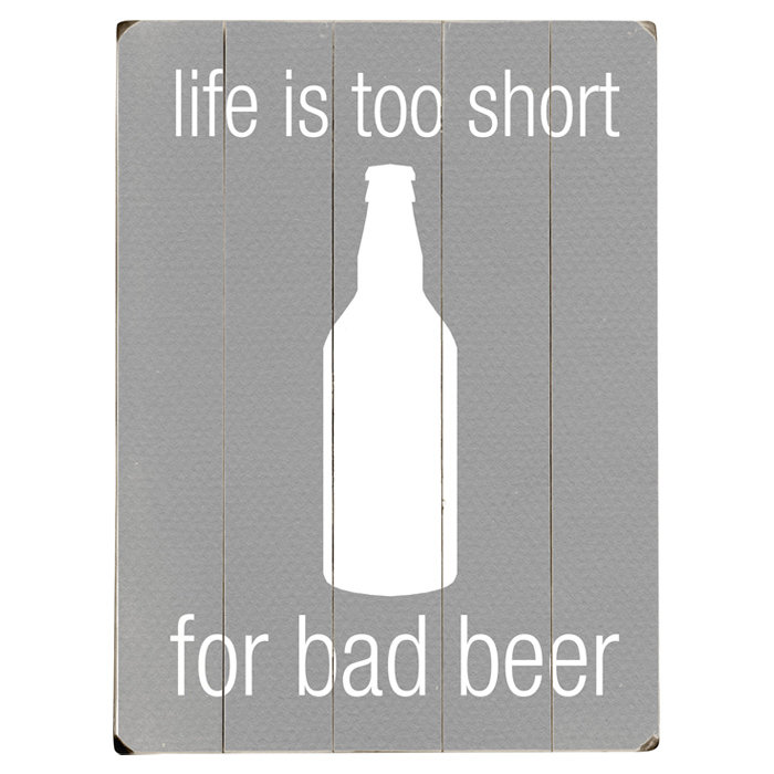 Artehouse Llc Life Is Too Short Graphic Art Print Multi Piece Image On Wood Wayfair