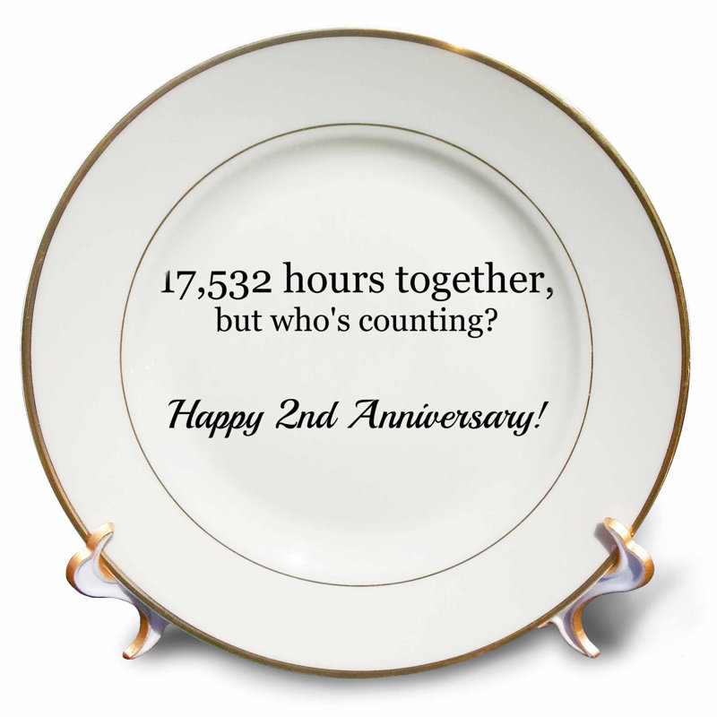 East Urban Home Happy 2nd Anniversary 17532 Hours Together Porcelain Decorative Plate Wayfair
