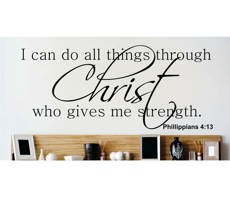 I can do all things through Christ who gives me strength Wall DecalWall WordsWall Transfer