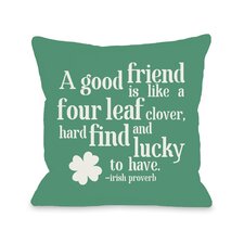  Good Friend Irish Proverb Throw Pillow  One Bella Casa 