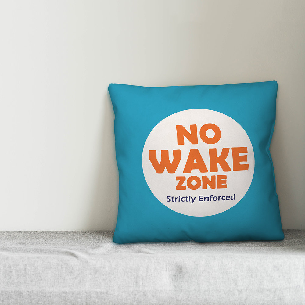 no wake zone pillow