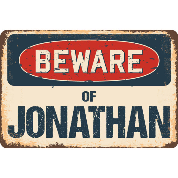 SignMission Beware of Jonathan Sign | Wayfair